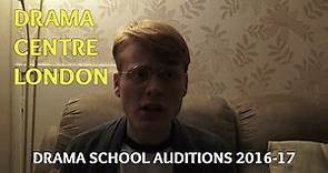 Drama Centre London Audition Experience (Drama School 16/17)