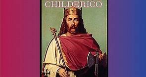 Los Merovingios-Childerico, el Rey Astuto