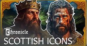 William Wallace & Robert The Bruce: The Legends of Medieval Scotland | Celtic Legend | Chronicle