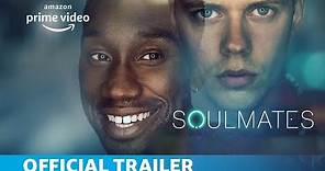 Soulmates | Season 1 | Official Trailer | Amazon Prime Video