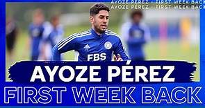 Pre-Season 2022/2023 | Ayoze Pérez | Returning To Training