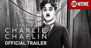 The Real Charlie Chaplin (2021) Official Trailer | SHOWTIME Documentary Film