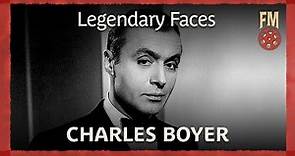 Legendary Faces: Charles Boyer