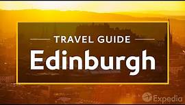 Edinburgh Vacation Travel Guide | Expedia