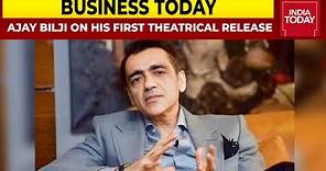 Ajay Bijli On His First Theatrical Release Post Omicron | Business Today Exclusive