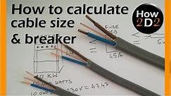 Cable size Circuit breaker amp size How to calculate What cable