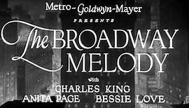 The Broadway Melody (1929) | Full Movie | Anita Page, Bessie Love, Charles King