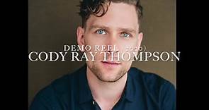 Cody Ray Thompson's Demo Reel (2020)