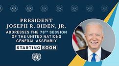 President Biden Addresses the 78th Session of the United Nations General Assembly - 10:00 AM