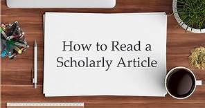 How to Read a Scholarly Article