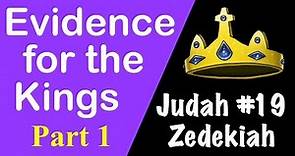 Evidence for Southern Judah: #19 King Zedekiah