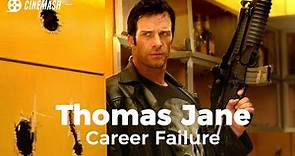 The demise of Thomas Jane's career