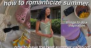 how to romanticize your life: summer vacation! summer bucketlist ideas + preparing for summer☀️