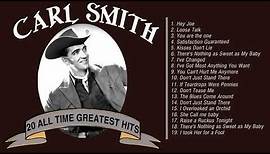 Carl Smith Greatest Old Country Music hits - Best of Carl Smith Songs - Country Music singers