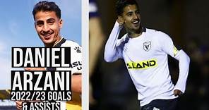 Daniel Arzani - 2022/23 Goals & Assists