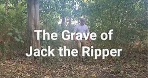 The Grave of Jack the Ripper