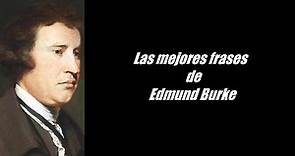 Frases célebres de Edmund Burke