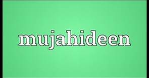Mujahideen Meaning