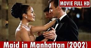 Maid in Manhattan (2002) Movie ** Jennifer Lopez, Ralph Fiennes, Natasha Richardson