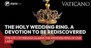 The "Holy Wedding Ring" of the Virgin Mary. An Italian Devotion to be Rediscovered