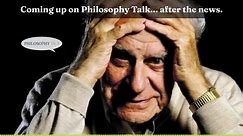 Philosophy Talk - Philosopher of science Karl Popper was...
