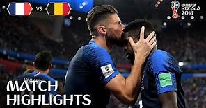 France v Belgium | 2018 FIFA World Cup | Match Highlights