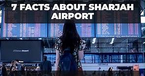 FACTS ABOUT SHARJAH AIRPORT