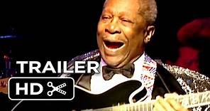 B.B. King: The Life of Riley Official Trailer 1 (2014) - Documentary HD