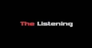 The Listening Trailer