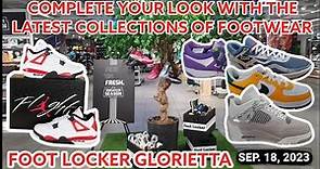 Foot Locker Glorietta | Complete Your Look From The Latest Collections of Footwear | Sep. 18, 2023
