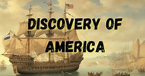The Discovery of America: Christopher Columbus' Journey
