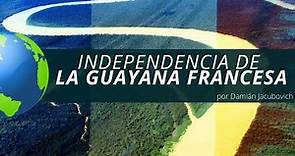 Independencia de la Guayana Francesa