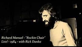 Richard Manuel - Rockin Chair - Live! 1984