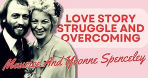 Maurice Gibb And Yvonne Spenceley - Love Story, Struggle, and Overcoming