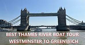 Thames River Cruise | Best Thames Boat Tour | Westminster to Greenwich | London Boat Tour