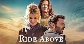 Ride Above - Official Trailer