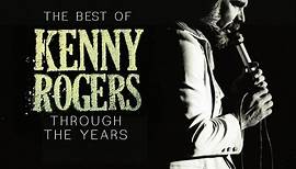 The Best of Kenny Rogers: Through The Years