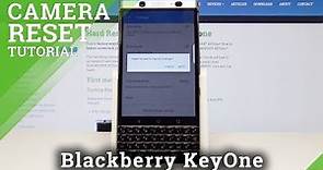 How to Reset Camera Settings in Blackberry KeyOne - Restore Camera Defaults / Fix Camera