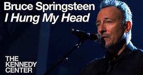Bruce Springsteen - I Hung My Head (Sting Tribute) - 2014 Kennedy Center Honors