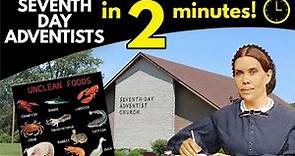 Seventh-day Adventists Explained in 2 Minutes