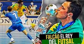 Falcão El Rey del Futsal.