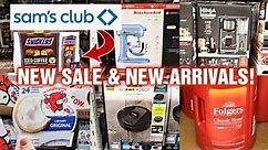 SAM'S CLUB - New Sale and New Arrivals!