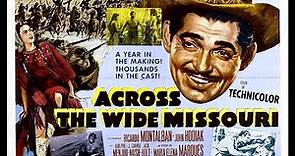 Across The Wide Missouri - Official Film Trailer (1951) * Clark Gable, Ricardo Montalban