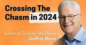 Geoffrey Moore on finding your beachhead, crossing the chasm, and dominating a market