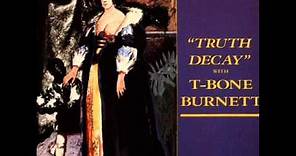 T-Bone Burnett - 1 - Quicksand - Truth Decay (1980)