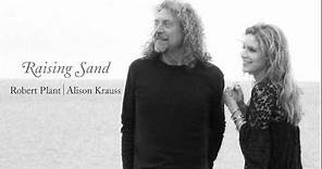 Robert Plant & Alison Krauss - "Stick With Me Baby"