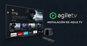 Guia de instalacion y activacion de tu Agile TV