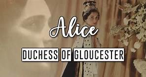 Princess Alice, Duchess of Gloucester