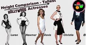 Height Comparison | Tallest Hollywood Actresses
