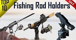 Top 10 Best Fishing Rod Holders in 2022 | Best Adjustable Rod Holder for fishing lovers